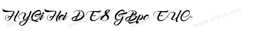 HYQiHei DES GBpc EUC字体转换